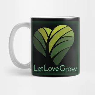 Let Love Grow Mug